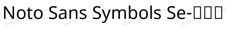 Noto Sans Symbols Se字体转换